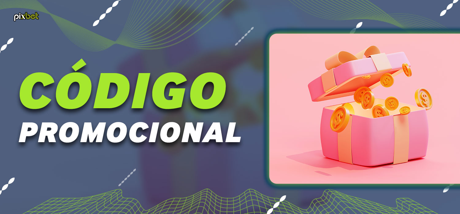 código promocional pixbet